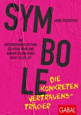 Zschiesche | Symbole – die konkreten Vertrauensträger | E-Book | www.sack.de