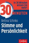 Schinko |  30 Minuten Stimme und Persönlichkeit | eBook | Sack Fachmedien