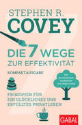 Covey |  Die 7 Wege zur Effektivität – Kompaktausgabe | eBook | Sack Fachmedien