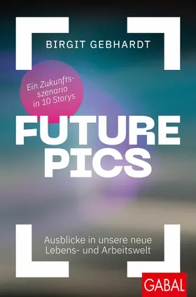 Gebhardt | Future Pics | E-Book | www.sack.de