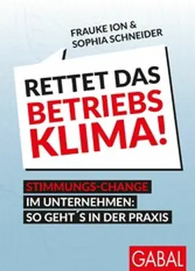 Ion / Schneider | Rettet das Betriebsklima! | E-Book | www.sack.de
