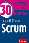 Hoffmann |  30 Minuten Scrum | eBook | Sack Fachmedien