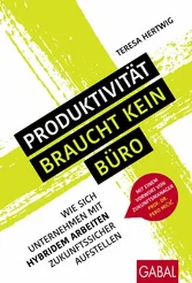 Hertwig |  Produktivität braucht kein Büro | eBook | Sack Fachmedien
