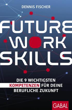 Fischer | Future Work Skills | E-Book | sack.de