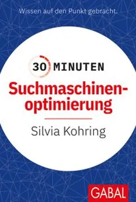 Kohring | 30 Minuten Suchmaschinenoptimierung | E-Book | www.sack.de