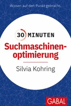 Kohring | 30 Minuten Suchmaschinenoptimierung | E-Book | www.sack.de