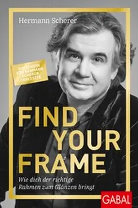 Scherer | Find Your Frame | E-Book | www.sack.de