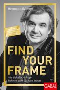 Scherer |  Find Your Frame | eBook | Sack Fachmedien