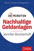 Brockerhoff |  30 Minuten Nachhaltige Geldanlagen | eBook | Sack Fachmedien