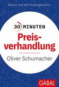 Schumacher |  30 Minuten Preisverhandlung | eBook | Sack Fachmedien