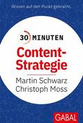 Schwarz / Moss |  30 Minuten Content-Strategie | eBook | Sack Fachmedien