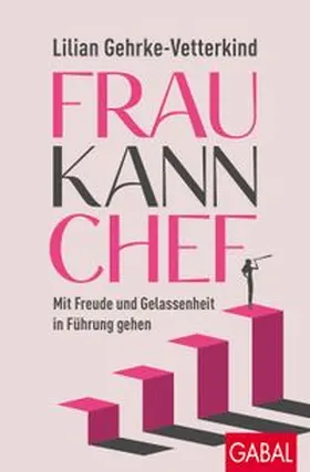 Gehrke-Vetterkind | Frau kann Chef | E-Book | www.sack.de