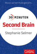 Selmer |  30 Minuten Second Brain | eBook | Sack Fachmedien