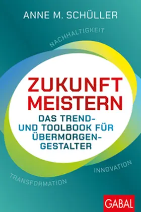 Schüller |  Zukunft meistern | eBook | Sack Fachmedien
