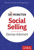 Adomeit / Limbeck |  30 Minuten Social Selling | eBook | Sack Fachmedien