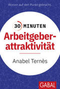 Ternès |  30 Minuten Arbeitgeberattraktivität | eBook | Sack Fachmedien