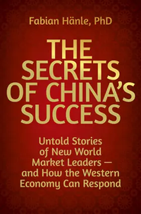 Hänle | The Secrets of China's Success | E-Book | sack.de