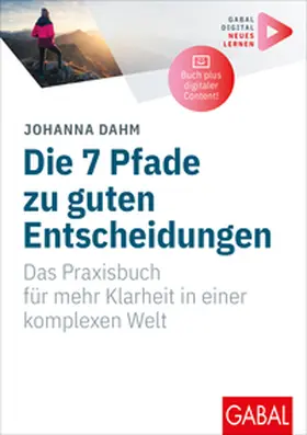 Dahm |  Die 7 Pfade zu guten Entscheidungen | eBook | Sack Fachmedien