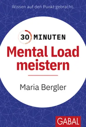Bergler | 30 Minuten Mental Load meistern | E-Book | www.sack.de