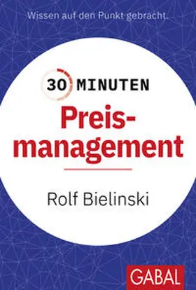 Bielinski / Limbeck |  30 Minuten Preismanagement | eBook | Sack Fachmedien