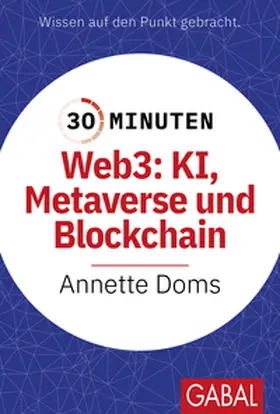 Doms | 30 Minuten Web3: KI, Metaverse und Blockchain | E-Book | sack.de