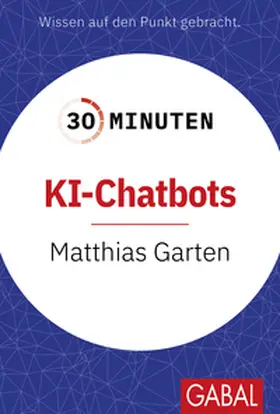 Garten |  30 Minuten KI-Chatbots | eBook | Sack Fachmedien