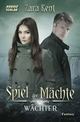 Kent |  Spiel der Mächte: Wächter | eBook | Sack Fachmedien