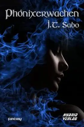 J. T. Sabo |  Phönixerwachen | Buch |  Sack Fachmedien