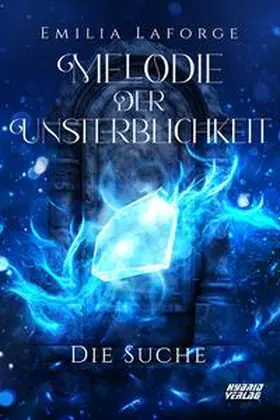 Laforge |  Melodie der Unsterblichkeit | Buch |  Sack Fachmedien
