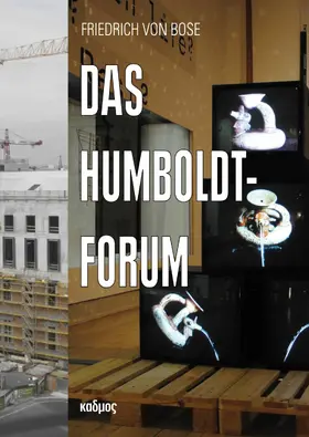 Bose |  Das Humboldt-Forum | eBook | Sack Fachmedien