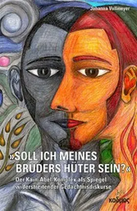 Vollmeyer |  »Soll ich meines Bruders Hüter sein?« | eBook | Sack Fachmedien
