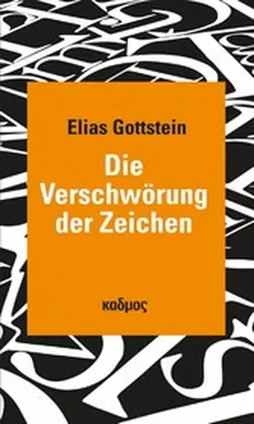 Gottstein |  Die Verschwörung der Zeichen | eBook | Sack Fachmedien
