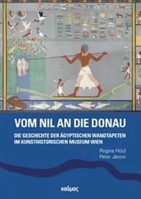 Hölzl / Jánosi |  Vom Nil an die Donau | eBook | Sack Fachmedien