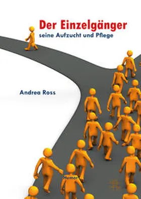 Ross |  Der Einzelgänger- Seine Aufzucht und Pflege | Buch |  Sack Fachmedien