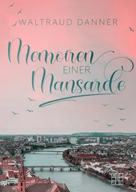 Danner |  Memoiren einer Mansarde | eBook | Sack Fachmedien