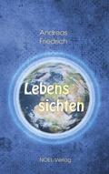 Friedrich |  Friedrich, A: Lebenssichten | Buch |  Sack Fachmedien