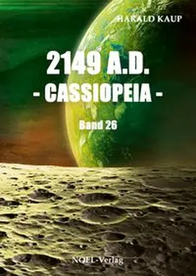 Kaup |  2149 A.D. - Cassiopeia - | Buch |  Sack Fachmedien