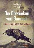 Thiel |  Die Chroniken von Gomodil | Buch |  Sack Fachmedien