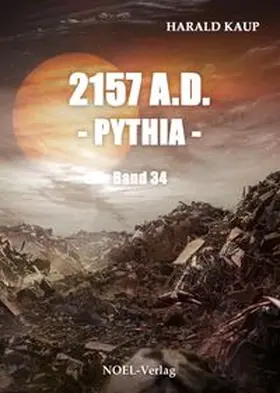 Kaup |  2157 A.D. - Pythia - | Buch |  Sack Fachmedien