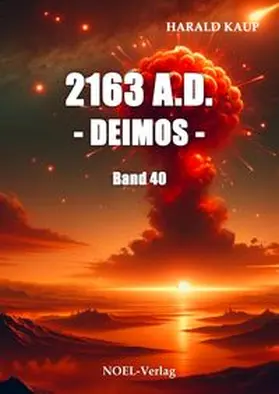 Kaup |  2163 A.D. - Deimos - | Buch |  Sack Fachmedien