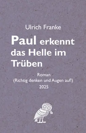 Franke |  Paul erkennt das Helle im Trüben | Buch |  Sack Fachmedien