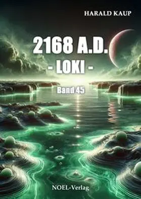 Kaup |  2168 A.D. - Loki - | Buch |  Sack Fachmedien