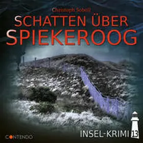 Soboll |  Insel-Krimi 13: Schatten über Spiekeroog | Sonstiges |  Sack Fachmedien