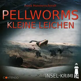 Hammerschmidt |  Insel-Krimi 14: Pellworms kleine Leichen | Sonstiges |  Sack Fachmedien