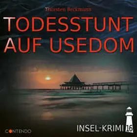 Beckmann |  Insel-Krimi 16: Todesstunt auf Usedom | Sonstiges |  Sack Fachmedien