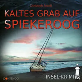 Soboll |  Insel-Krimi 26: Kaltes Grab auf Spiekeroog | Sonstiges |  Sack Fachmedien