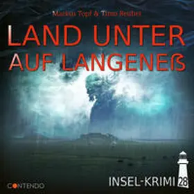 Topf / Reuber |  Insel-Krimi 28: Land unter auf Langeneß | Sonstiges |  Sack Fachmedien