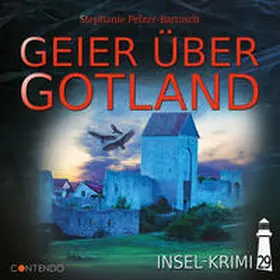 Pelzer-Bartosch |  Insel-Krimi 29: Geier über Gotland | Sonstiges |  Sack Fachmedien