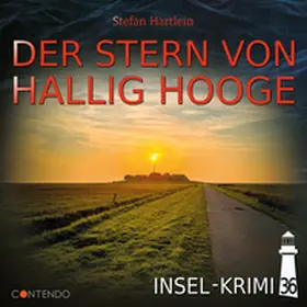 Hartlein |  Insel-Krimi 36: Der Stern von Hallig Hooge | Sonstiges |  Sack Fachmedien