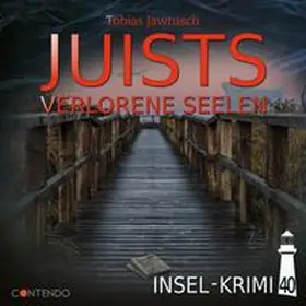 Jawtusch |  Insel-Krimi 40: Juists verlorene Seelen | Sonstiges |  Sack Fachmedien